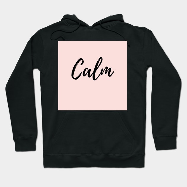 Calm - Pink Background Hoodie by ActionFocus